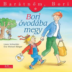 Bori óvodába megy - Barátnőm, Bori