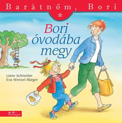 Bori óvodába megy - Barátnőm, Bori