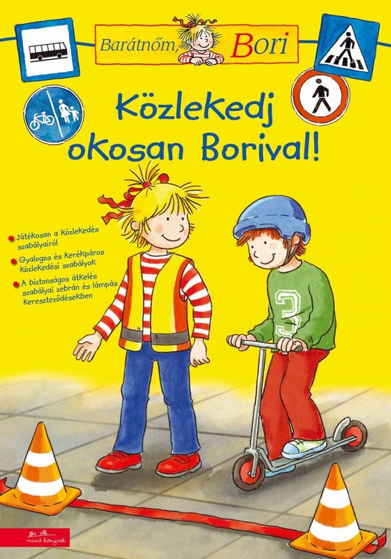 Közlekedj okosan Borival! - Barátnőm, Bori foglalkoztató