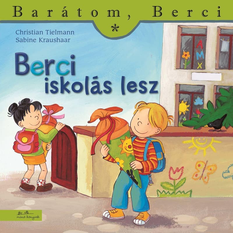 Berci iskolás lesz - Barátom, Berci